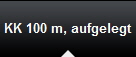 KK 100 m, aufgelegt