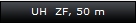 UH  ZF, 50 m
