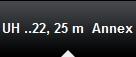 UH ..22, 25 m  Annex